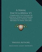 A Naval Encyclopedia V1