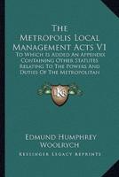 The Metropolis Local Management Acts V1