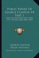 Public Papers of George Clinton V4 Part 1