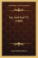 Say And Seal V2 (1860)