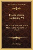 Prairie Stories Containing V2
