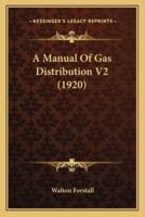 A Manual Of Gas Distribution V2 (1920)