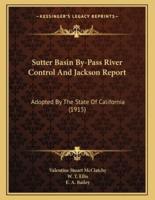 Sutter Basin By-Pass River Control and Jackson Report