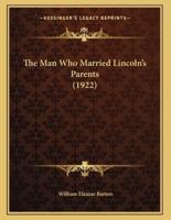 The Man Who Married Lincoln's Parents (1922)