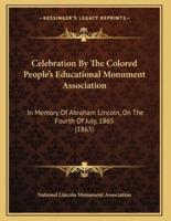 Celebration By The Colored People's Educational Monument Association