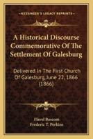 A Historical Discourse Commemorative Of The Settlement Of Galesburg