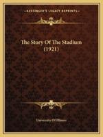 The Story Of The Stadium (1921)
