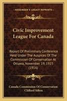 Civic Improvement League For Canada