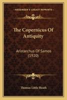 The Copernicus Of Antiquity