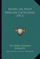 Notes On West African Categories (1911)