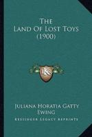 The Land Of Lost Toys (1900)