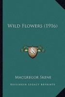 Wild Flowers (1916)