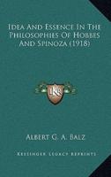 Idea And Essence In The Philosophies Of Hobbes And Spinoza (1918)