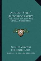 August Spies' Autobiography