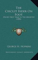 The Circuit Rider On Foot