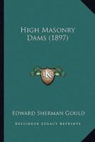 High Masonry Dams (1897)