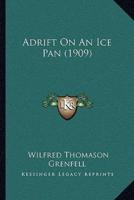 Adrift On An Ice Pan (1909)