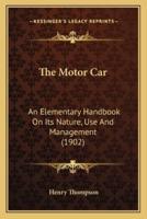 The Motor Car