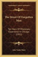The Street Of Forgotten Men