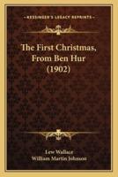 The First Christmas, From Ben Hur (1902)