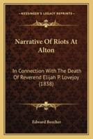 Narrative Of Riots At Alton