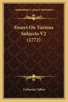 Essays On Various Subjects V2 (1772)