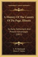 A History Of The County Of Du Page, Illinois