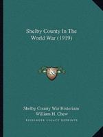 Shelby County In The World War (1919)