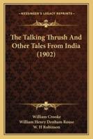 The Talking Thrush And Other Tales From India (1902)