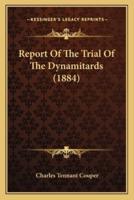 Report Of The Trial Of The Dynamitards (1884)