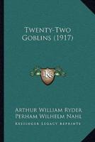 Twenty-Two Goblins (1917)