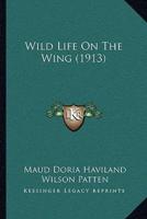 Wild Life On The Wing (1913)