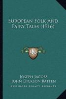 European Folk And Fairy Tales (1916)