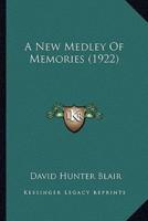 A New Medley Of Memories (1922)