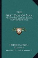 The First Days Of Man