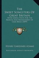 The Sweet Songsters Of Great Britain