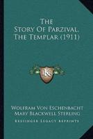 The Story Of Parzival, The Templar (1911)