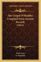 The Gospel Of Buddha Compiled From Ancient Records (1915)