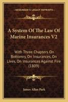 A System Of The Law Of Marine Insurances V2