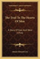 The Trail To The Hearts Of Men