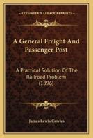 A General Freight And Passenger Post