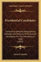 Presidential Candidates