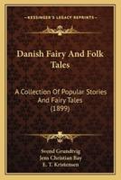 Danish Fairy And Folk Tales