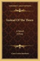 Instead Of The Thorn