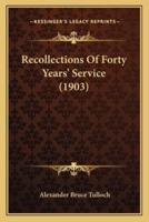Recollections Of Forty Years' Service (1903)