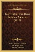 Fairy Tales From Hans Christian Andersen (1910)