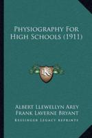 Physiography For High Schools (1911)