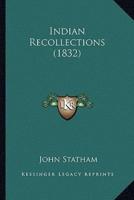 Indian Recollections (1832)