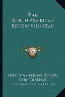 The North American Review V10 (1820)