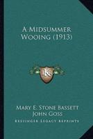 A Midsummer Wooing (1913)